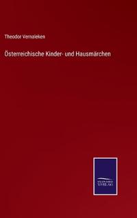 Österreichische Kinder- und Hausmärchen