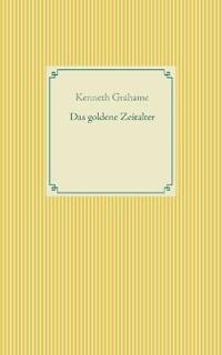 Das goldene Zeitalter