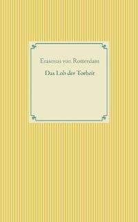 Das Lob der Torheit