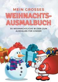 Mein grosses Weihnachts-Ausmalbuch