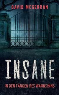 Insane - In den Fängen des Wahnsinns