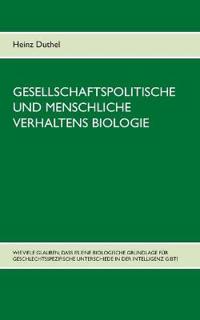 Gesellschaftspolitische und menschliche Verhaltens Biologie
