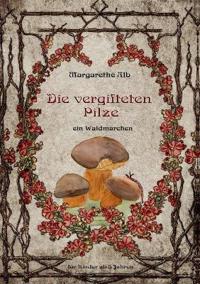 Die vergifteten Pilze