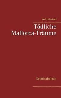Tödliche Mallorca-Träume