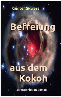 Befreiung aus dem Kokon