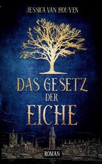 Das Gesetz der Eiche