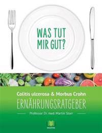 Ernährungsratgeber Colitis ulcerosa und Morbus Crohn