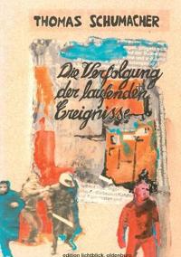 Die Verfolgung der laufenden Ereignisse