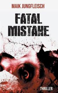 Fatale Mistake