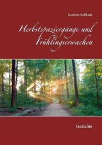 Herbstspaziergänge und Frühlingserwachen