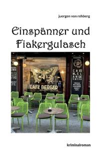 Einspänner und Fiakergulasch