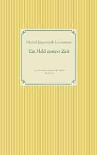 Ein Held unserer Zeit