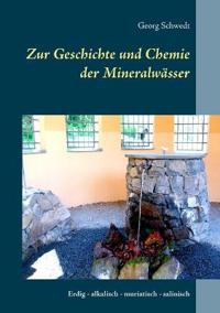 Zur Geschichte und Chemie der Mineralwässer