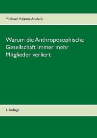 Warum die Anthroposophische Gesellschaft immer mehr Mitglieder verliert
