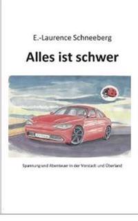 Alles ist schwer