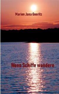 Wenn Schiffe wandern