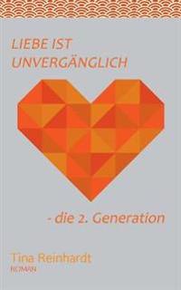 Liebe ist Unvergänglich