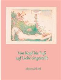 Von Kopf bis Fuß auf Liebe eingestellt