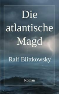 Die atlantische Magd