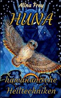 HUNA - hawaiianische Heiltechniken