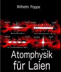 Atomphysik für Laien