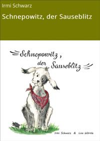 Schnepowitz, der Sauseblitz