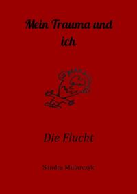 Mein Trauma und ich