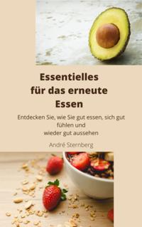 Essentielles für das erneute Essen