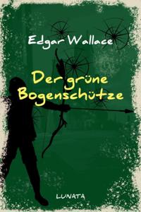 Der grüne Bogenschütze