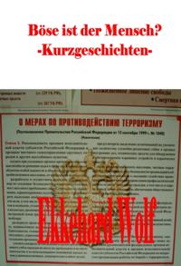 Böse ist der Mensch?