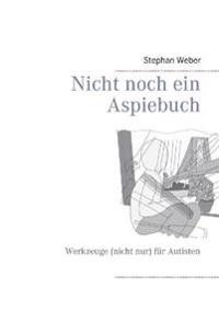 Nicht noch ein Aspiebuch