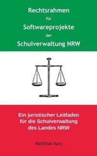 Rechtsrahmen für Softwareprojekte der Schulverwaltung NRW