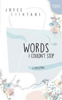 Words I Couldn't Stop