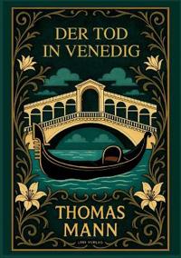 Bokomslag for "Thomas Mann: Der Tod in Venedig. Vollständige Neuausgabe"