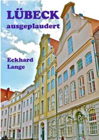 Lübeck - ausgeplaudert