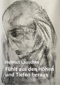 Fühlt aus den Höhen und Tiefen heraus