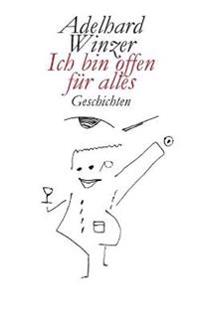 Ich bin offen für alles