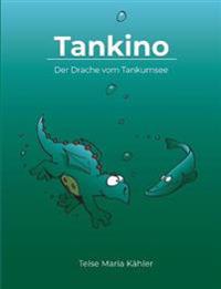 Tankino - Der Drache vom Tankumsee