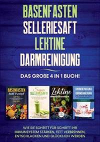 Basenfasten Selleriesaft Lektine Darmreinigung
