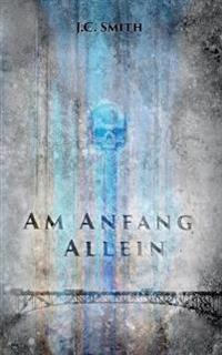 Am Anfang allein