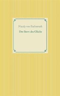 Der Stern des Glücks