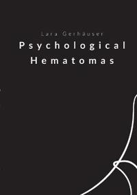 Psychological Hematomas
