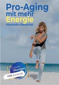 Pro-Aging mit mehr Energie