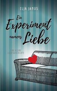 Ein Experiment namens Liebe