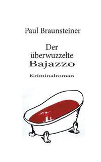 Der überwuzzelte Bajazzo