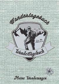 Wandertagebuch - Meine Wanderungen