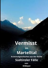 Vermisst im Martelltal