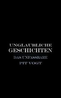 Unglaubliche Geschichten