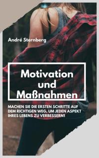 Motivation und Maßnahmen