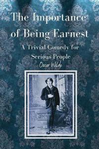 Kirjan kansi "The Importance of Being Earnest A Trivial Comedy for Serious People"